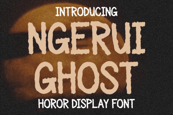 Ngerui Ghost Font